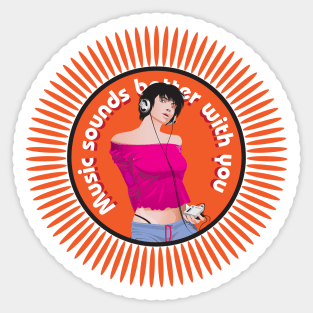 Music Sounds Better with You (Orange Funk) Sticker